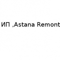 ИП, Astana Remont, 1 Строительный портал, все для ремонта и строительства.